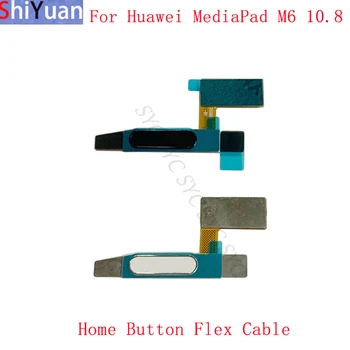 Гибкая кабельная лента с датчиком отпечатков пальцев для кнопки Home для Huawei MediaPad M6 10.8 Запасные части для гибкого сенсорного экрана